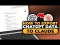 How To Export ChatGPT Data To Claude (𝟮𝟬𝟮𝟲) | 100% WORKS | NO Yapping, To The Point! | FAST & EASY