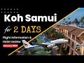 Koh Samui for 2 Days! | HOTEL REVIEW & Travel tips