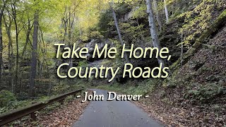 Take Me Home, Country Roads - KARAOKE VERSION - as popularized by John Denver
