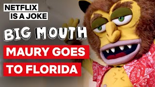 Maury The Hormone Monster Visits Old Friends In Florida | Big Mouth | Netflix Is A Joke