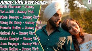 Ammy Virk All Songs 2021 | Ammy Virk Jukebox | Ammy Virk Non Stop Hits Collection | Top Punjabi Mp3