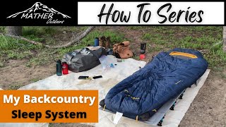 My Backcountry Sleep System