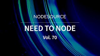 Need to Node vol 70