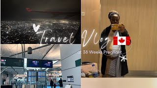 TRAVEL with me to CANADA🇨🇦 at 38 weeks PREGNANT!