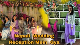 With out Invitation Sadhi  Mein  Gya? || First Time Nepali Reception Dekha || #Enjoysadhiparty