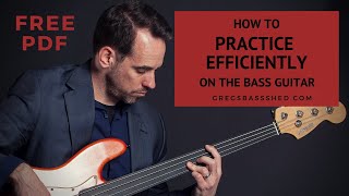 Five Steps To Efficient Practicing on the Bass Guitar (No.41)