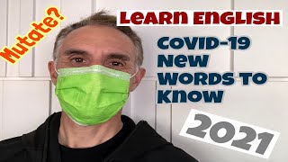 Learn English. Covid-19 New Vocabulary for 2021 that you should learn.