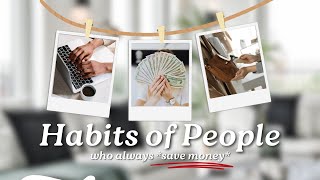 7 Habits of People Who Always Save Money | FRUGAL LIVING