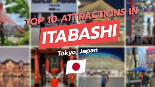 Top 10 Attractions in Itabashi, Tōkyō 🌆🇯🇵