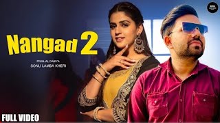 नंगड़ घर तै आगी (Nangad 2) || Pranjal Dahiya || Sonu Lamba Kheri || Haryanvi DJ Song Haryanvi 2023