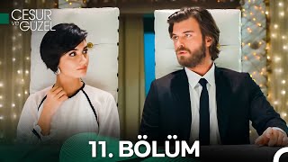 Cesur ve Güzel 11. Bölüm