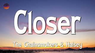 ♫ The Chainsmokers - Closer, ft Halsey (Lyrics)