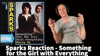 Sparks Reaction - Something for the Girl with Everything Song Reaction!