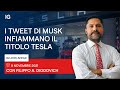 IG Look Ahead | I tweet di Musk infiammano il titolo Tesla: facciamo il punto