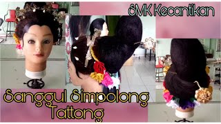 Sanggul Tradisonal || Sanggul Simpolong Tattong || SMK Kecantikan