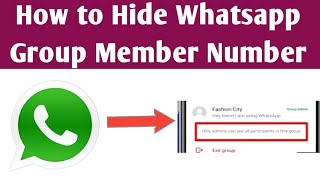 how to hide whatsapp group members number