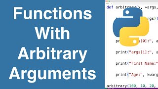 Functions With Arbitrary Arguments | Python Tutorial