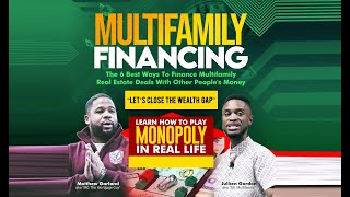 Multi Family Financing with Julien Gordon and MG The Mortgage Guy