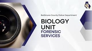 Biology Unit| Baltimore County Police Department