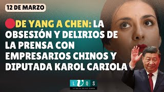 🔴De Yang A Chen: La obsesión y delirios de la prensa con empresarios chinos y diputada Karol Cariola