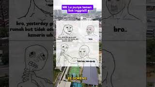 MK : punya temen sok inggris #shorts #memes