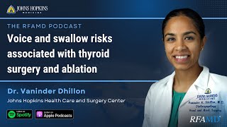 Preserving the Voice: Insights from Dr. Vaninder Dhillon on Thyroid Surgery and Ablation