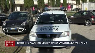 ȘTIRILE BIT TV - PRIMARUL ȘI CONSILIERII NEMULȚUMIȚI DE ACTIVITATEA POLIȚIEI LOCALE