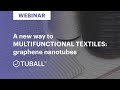 How conductive graphene nanotubes grant functionality to textiles