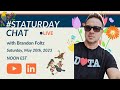 STATURDAY CHAT LIVE with Brandon Foltz, Ep. 52