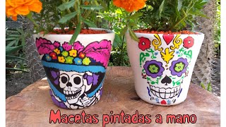 Macetas de barro pintadas a mano. Paso a paso, facil: calaveras, catrinas ....