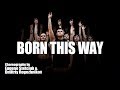 Lady Gaga / Born This Way / Original Choreography