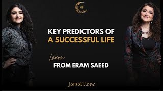 The Ultimate Predictor of Success – Revealed by Eram Saeed!