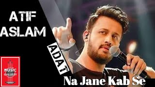 Na Jaane Kab Se Ummide Kuchh Baki Hai ( Aadat) Lyrics | It is sung by Zain Baloch