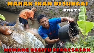 berburu marak ikan di sungai memang begitu berkesan