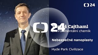 O době mikro a nanoplastové s profesorem Tomášem Cajthamlem v Hyde Parku Civilizace