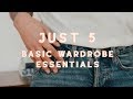 Just 5 - Basic Wardrobe Essentials | The Celia Style