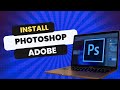 How to Install Adobe Photoshop in Windows 10