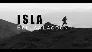 Beluga Lagoon - Isla (Official Video)