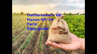 Oathbreakers VR Alpha Haven cash/Cp farm