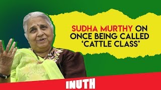 Sudha Murthy On Once Being Called 'Cattle Class'