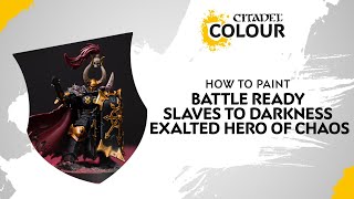 How To Paint: Battle Ready Exalted Hero of Chaos