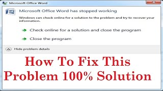 How To Fix Microsoft Word Has Stopped Working | Close The Program | 100 % Solution