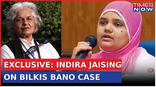 Exclusive: Indira Jaising, Lawyer In Bilkis Bano Case Calls SC Judgment 'Extraordinary' | News