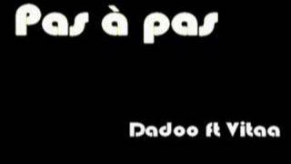 Pas à pas. Dadoo \u0026 Vitaa