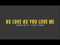 James Gray - As Long As You Love Me