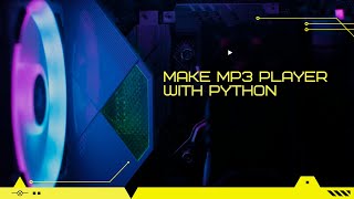 how to make MP3 player using python tkinter