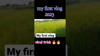 my first vlog ♥️ अब तो मैं क्या बोल  #vlog #viral #myfirstvlog my first vlog 2023