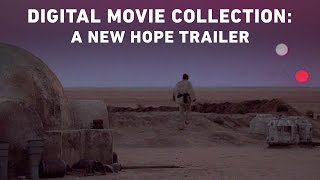 A New Hope - Star Wars: The Digital Movie Collection
