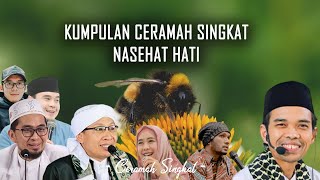 KUMPULAN CERAMAH SINGKAT NASEHAT HATI