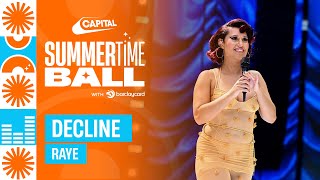RAYE - Decline (Live at Capital's Summertime Ball 2023) | Capital